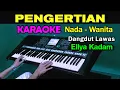 Download Lagu PENGERTIAN - Ellya Kadam | KARAOKE Nada Wanita || Live Keyboard
