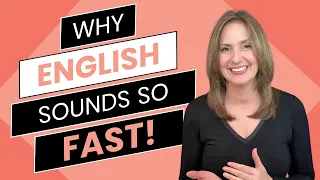 Why Does English Sound So Fast? (And How to Understand It)