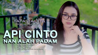 tata talita api cinto nan alah padam lagu minang terbaru official music video 