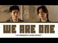 We Are One - Sky Wongravee, Nani Hirunkit (Ost. WU อู) - Lyrics [ Han/Rom/IND/ENG ]