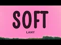 Lagu LANY - Soft