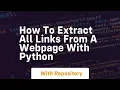 How to extract all links from a webpage with python