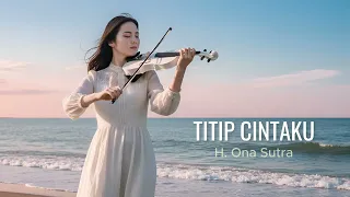 titip cintaku h ona sutra cover by aini