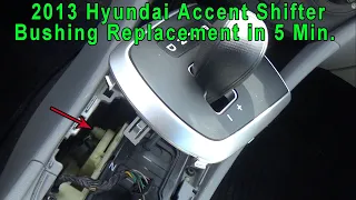 Easy 5 min Shifter Bushing Replacement on a 2013 Hyundai Accent