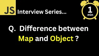 JavaScript Interview - Q What is the difference between Map and Object in JavaScript