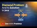 Diamond Problem in Java Complete Solution with Example