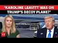 KAROLINE WAS ON DECOY PLANE Trump s Iran Threat Linked To Leavitt s BIG Resignation WATCH