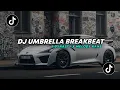 Download Lagu DJ TIKTOK TERBARU! DJ UMBRELLA BREAKBEAT X DYNASTY X MELODY KANE VIRAL TERBARU 2024