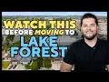 Things to Know Before Moving to Lake Forest CA