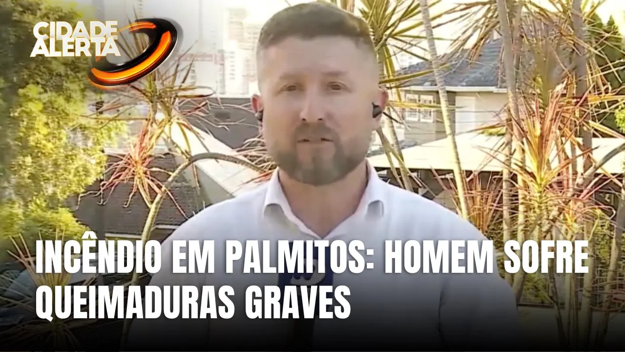 Incêndio em Palmitos: morador de 58 anos fica com 90% do corpo queimado