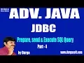 Adv Java JDBC Session - 31 Prepare send Execute SQL Query Part