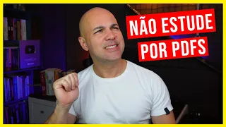Não estude por PDFs - a verdade que ninguém te conta