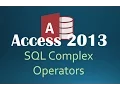 65 SQL WHERE Complex Operators Programming In Access 2013