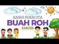 Kasih Sukacita (Fruit of the Spirit) | Sunday School Karaoke