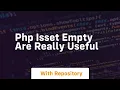 php isset empty are really useful