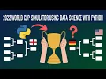 2022 World Cup Simulator Using Data Science with Python