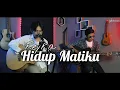 Download Lagu Hidup Matiku - Reyka cover akustik by SaKaBawana