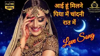 aayi hu milne piya mein chandani raat mein
