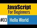 Your First Hello World Program in JavaScript