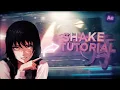 How to do Shakes After Effects AMV Tutorial