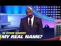 My Real Name Ain t Even Steve Steve Harvey