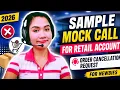 SAMPLE MOCK CALL FOR RETAIL ACCOUNT 2026 DEDICATED FOR NEWBIES ORDER CANCELLATION REQUEST