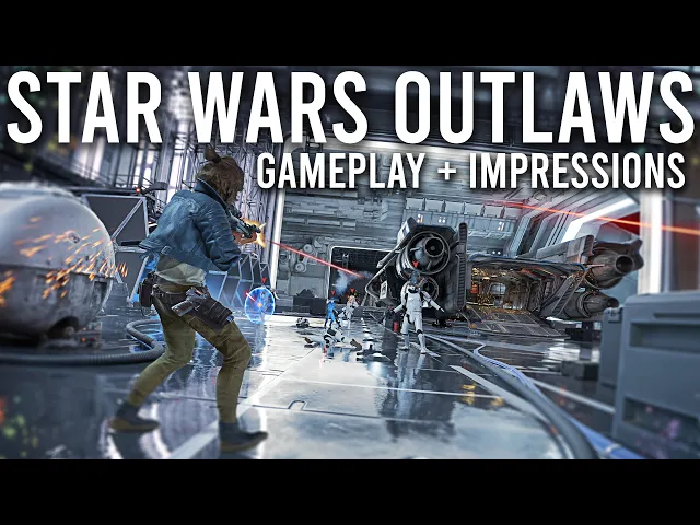 Star Wars Outlaws Gameplay and Impressions...