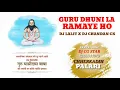 Download Lagu Guru Dhuni La Ramaye Ho (Panthi Song) Dj Lalit X Dj Chandan CK By official Dj CG STAR 6268844679