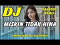 DJ MISKIN TIDAK HINA ⚡ Dangdut Remix Terbaru 2025 – Full Bass Viral TikTok | DJ X PRO