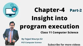 Chapter 4 Insight into program execution Part 2 Class 11 Computer Science Python