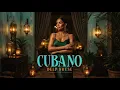 Cuban Deep House Mix 2026 Havana Lounge Smooth Latin Basslines