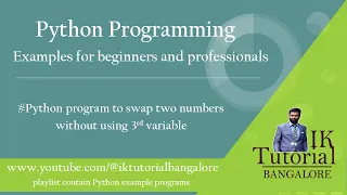 Python program to swap two numbers without using a third variable Python programming sample s