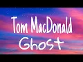 Tom MacDonald - Ghost