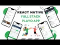 Let s build a Full Stack Playo App with REACT NATIVE using Mongo Db MERN STACK