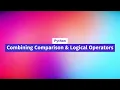 16 combining comparison and logical operators in python