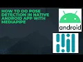 How to do POSE DETECTION in Native Android App on Live Camera with MediaPipe CameraX