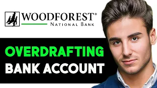 HOW TO OVERDRAFT WOODFOREST BANK ACCOUNT 2025 FULL GUIDE