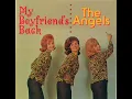 Angels - My Boyfriend's Back (1963)