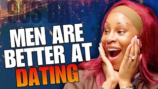 MEN ARE BETTER AT DATING THAN WOMEN FT MARIAM MUSA