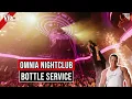 VIP Bottle Service at Omnia Full Breakdown VegasVIPServices com