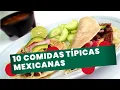 10 comidas tipicas mexicanas que provavelmente voce nao encontra no Brasil