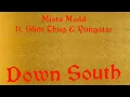 Mista Madd ft. Slim Thug & Yungstar - Down South (Slowed and Chopped)