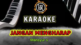 Download JANGAN MENGHARAP (Nada Pria) - KARAOKE DANGDUT ORGEN TUNGGAL TERBARU 2023 MP3