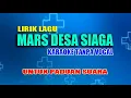 Download Lagu MARS DESA SIAGA KARAOKE TANPA VOCAL disertai Lirik, cocok untuk Paduan Suara