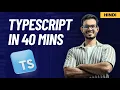 Learn TypeScript in Just 40 Minutes Beginners Course in Hindi