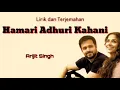 Download Lagu Hamari Adhuri Kahani - Arijit Singh ( lirik dan terjemahan )