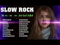 Download Lagu Top 20 SLow Rock of All Time 📻 Best SLow Rock Songs Ever