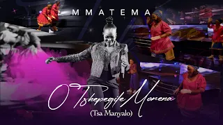 mmatema o tshepegile morena tsa manyalo official video