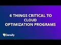 6 Things Critical to Cloud Optimization Programs