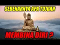 WEJANGAN BUDDHA HIDUP CHI KUNG ! TUJUAN MEMBINA DIRI ITU SEBENARNYA UNTUK APA? Kebenaran kehidupan